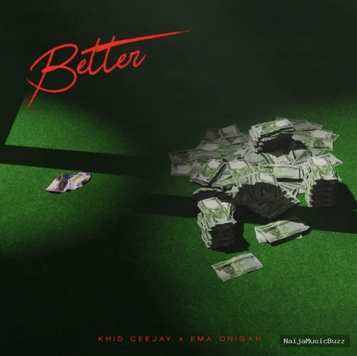 Better Lyrics by Khid Ceejay & Ema Onigah featured image