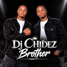DJ Chidez – Brother (Radio Edit) cover artwork