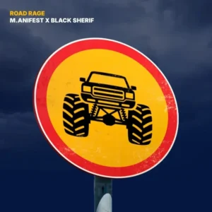 M.anifest – ROAD RAGE Ft. Black Sherif artwork