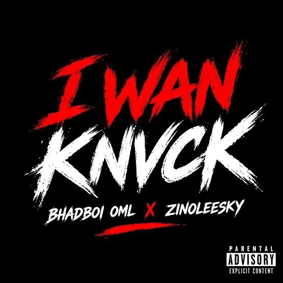 Bhadboi OML – I Wan Knvck Ft Zinoleesky cover artwork