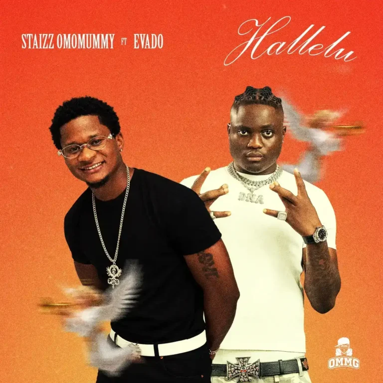Staizz Omomummy – Hallelu Ft. Evado cover artwork